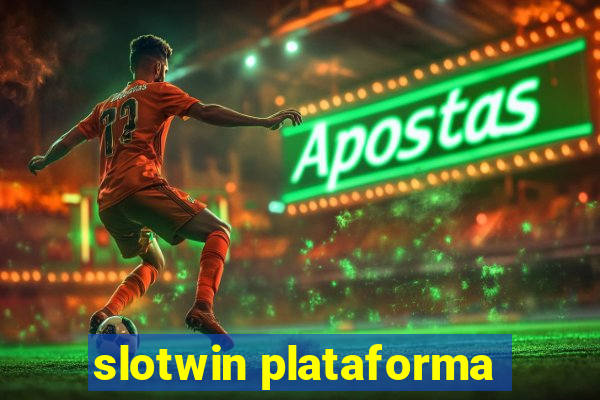 slotwin plataforma